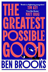 The Greatest Possible Good 