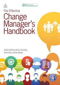 The Effective Change Manager's Handbook 