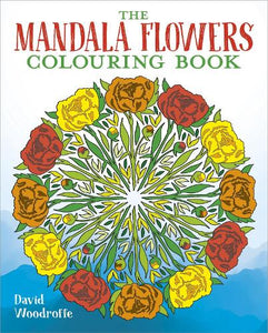 The Mandala Flowers Colouring Book 