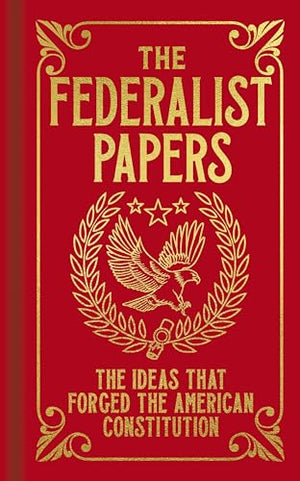 The Federalist Papers