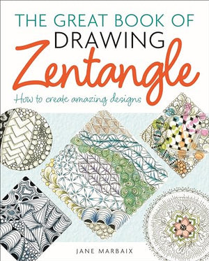 The Great Book of Drawing Zentangle