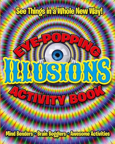Eye-Popping Illusions Activity Book
