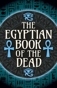 The Egyptian Book of the Dead 