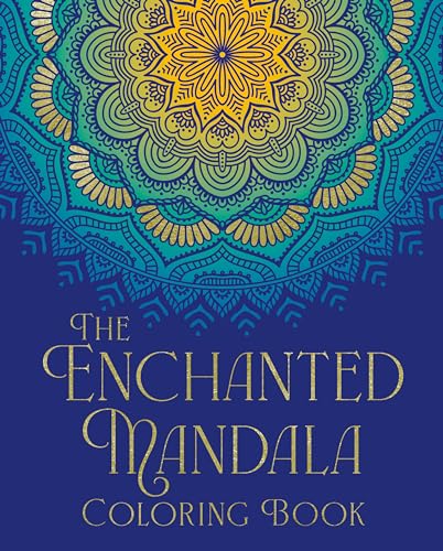 The Enchanted Mandala Coloring Book