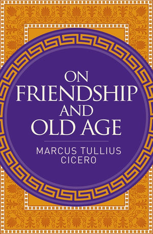 On Friendship and Old Age