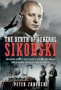 The Death of General Sikorski 