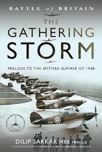 The Battle of Britain The Gathering Storm 