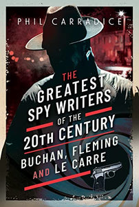 The Greatest Spy Writers of the 20th Century 