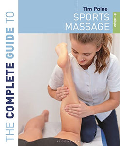 The Complete Guide to Sports Massage 4th edition 