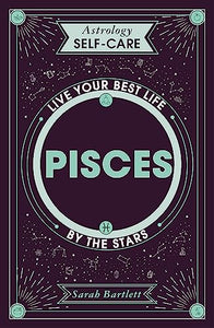 Astrology Self-Care: Pisces 