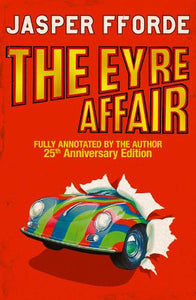The Eyre Affair: Thursday Next Book 1 