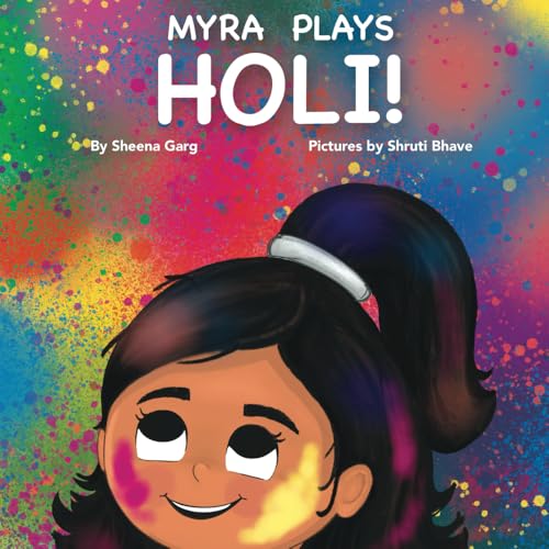 Myra Plays Holi!