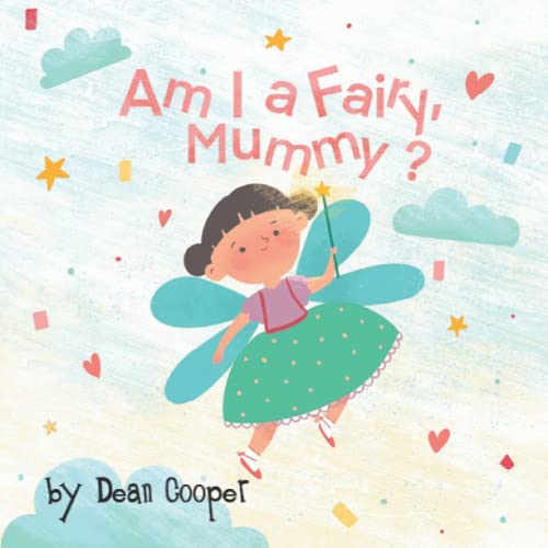 Am I a Fairy, Mummy?