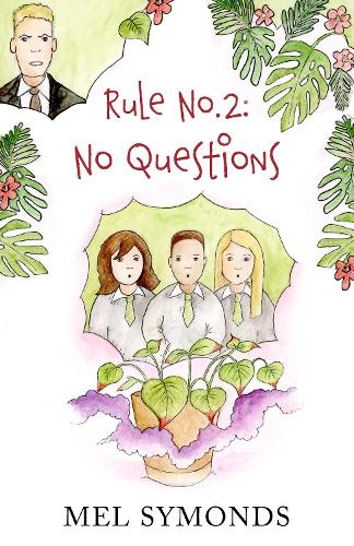 Rule No.2: No Questions