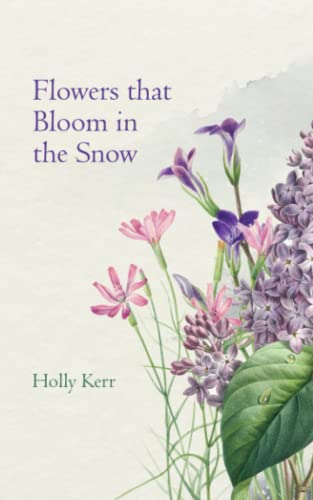 Flowers that Bloom in the Snow