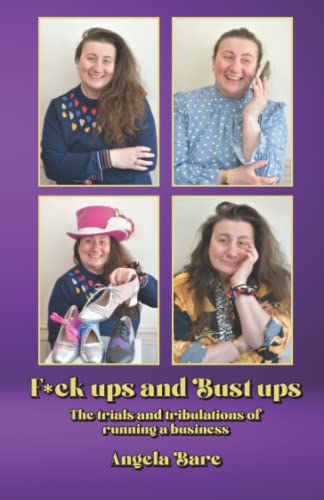F*uck ups and Bust ups: The trials and tribulations of running a business