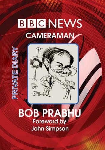 Private Diary - BBC News Cameraman
