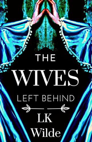 The Wives Left Behind