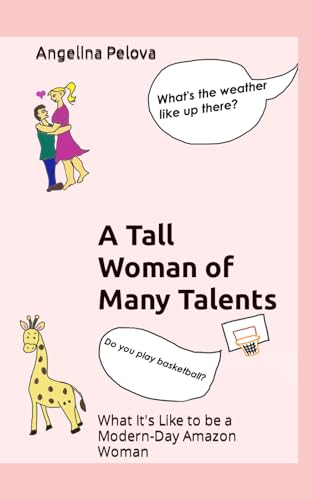 A Tall Woman of Many Talents