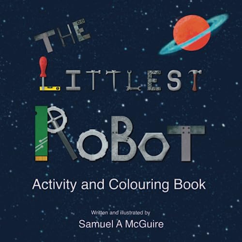 The Littlest Robot Activity and Colouring Book