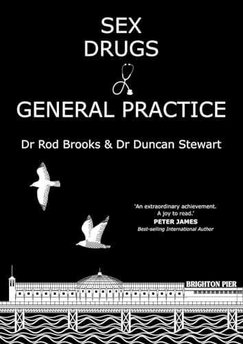 Sex, Drugs and General Practice
