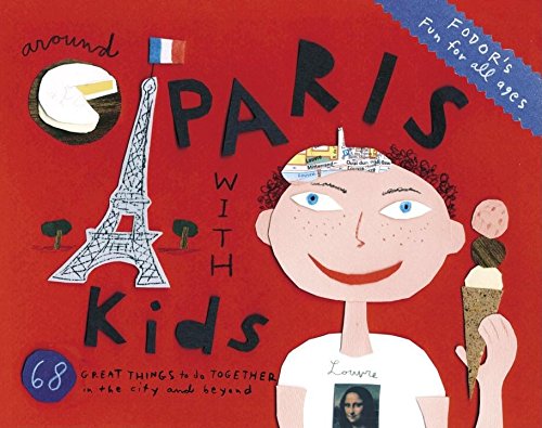Fodor's Around Paris with Kids
