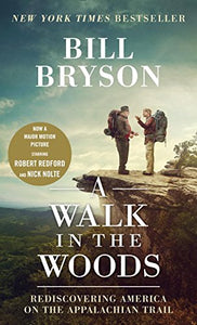 A Walk in the Woods Movie Tiein Rediscovering America on the Appalachian Trail 