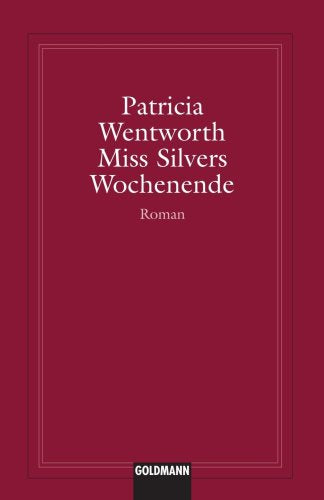 Miss Silvers Wochenende