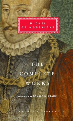 The Complete Works of Michel de Montaigne