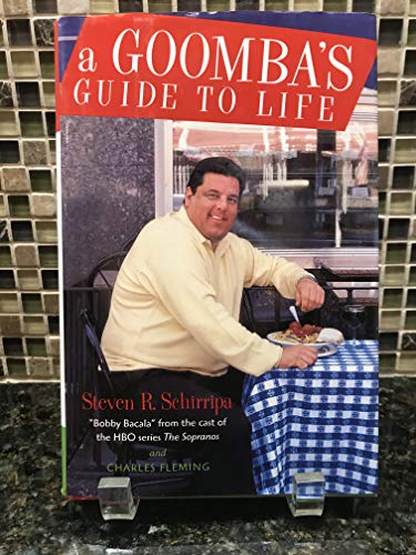 A Goombah's Guide to Life