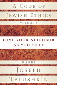 A Code of Jewish Ethics, Volume 2 