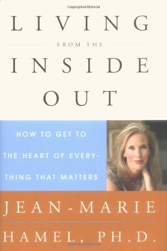 Living from the Inside Out