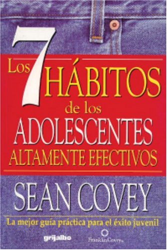 7 Habitos de Los Adolescentes Altamente Efectivos