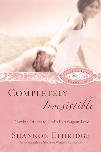 Completely Irresistible (30 Daily Readings)