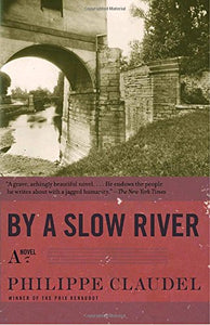 By a Slow River 