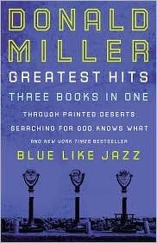 Se: Miller 3-In-1: Blue Like Jazz, Through Painted Deserts, Searching for God