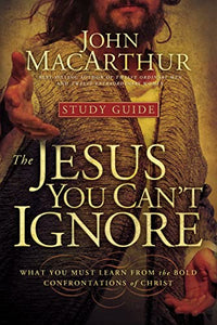 The Jesus You Can't Ignore (Study Guide) 