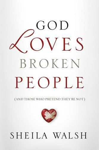 God Loves Broken People