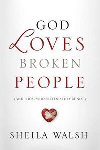 God Loves Broken People 