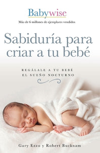 Sabiduria para criar a tu bebe 