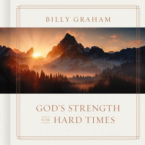 God's Strength for Hard Times 