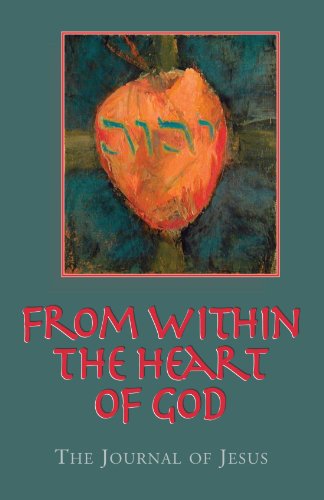 From Within the Heart of God