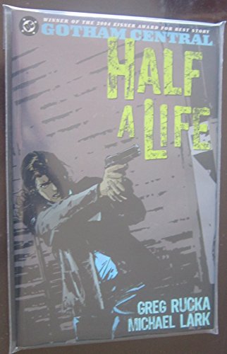 Gotham Central Vol 2 Half a Life