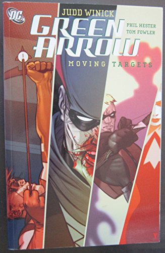Green Arrow: Moving Targets - Vol 06