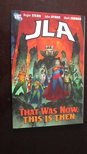 Jla That Was Then This Is Now TP