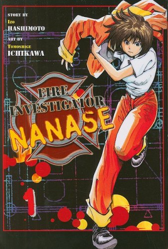 Fire Investigator Nanase, Volume 1