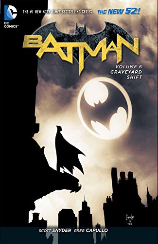 Batman Vol. 6 Graveyard Shift (The New 52)
