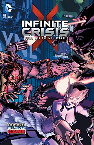 Infinite Crisis Fight For The Multiverse Vol. 1