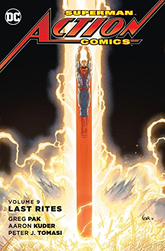 Superman Action Comics Vol. 9 Last Rites