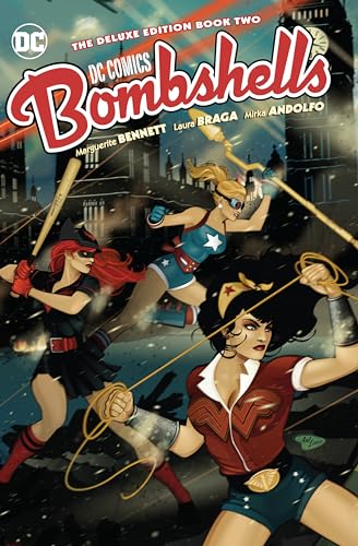 DC Bombshells: The Deluxe Edition Book Two